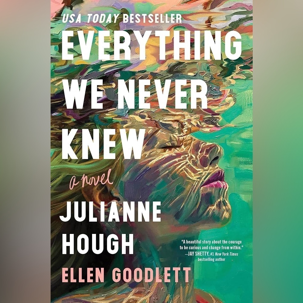 Everything We Never Knew - Julianne Hough & Ellen Goodlett Hardcover Book NEW